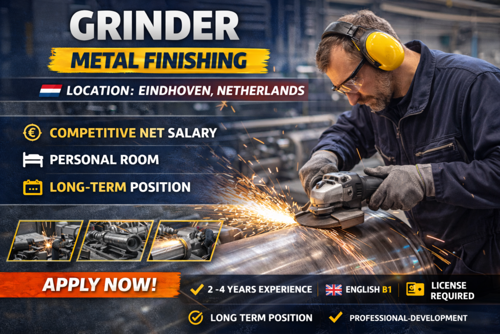 Experienced Grinder wanted for metal finishing in the Netherlands. Competitive weekly salary, personal room and long-term position. Apply now.